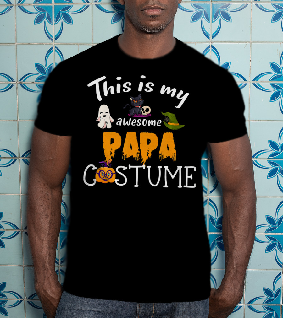 This Is My Awesome Papa Costume Halloween Dad Hat Ghost Pumpkin Cat Skull T-Shirt