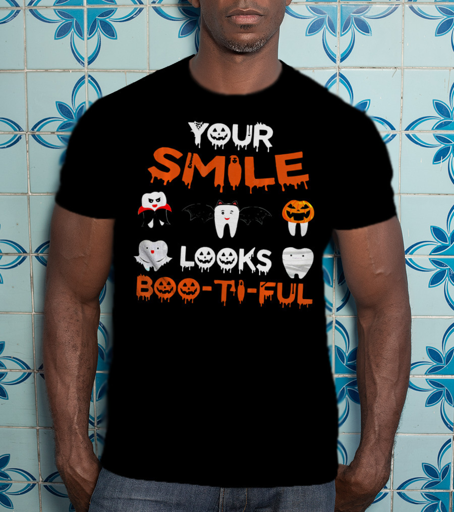 Your Smile Looks Boo-Ti-Ful Halloween Dental Teeth T-Shirt