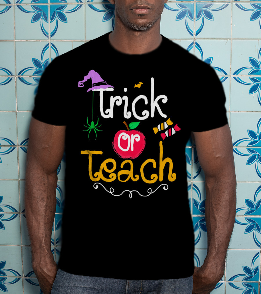 Trick Or Teach Halloween Witch Hat Spider Bat Candy Apple T-Shirt