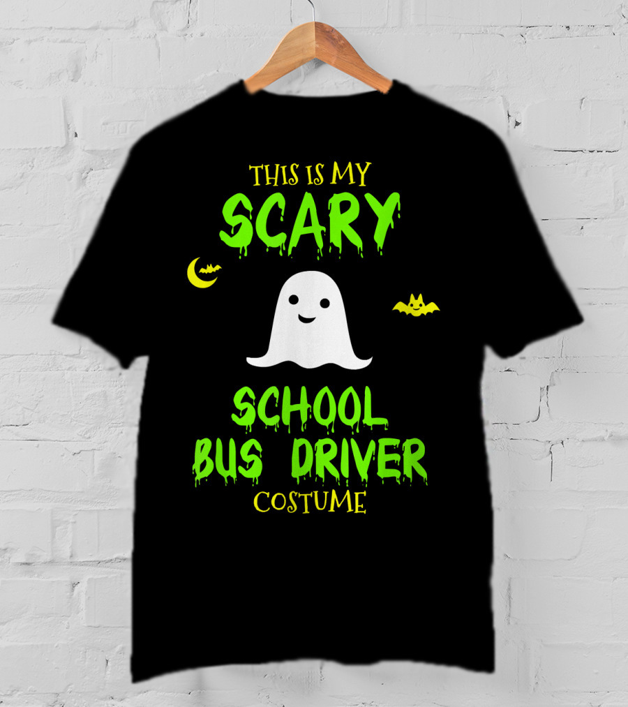 This Is My Scary School Bus Driver Costume Ghost Halloween Moon Bat T-Shirt