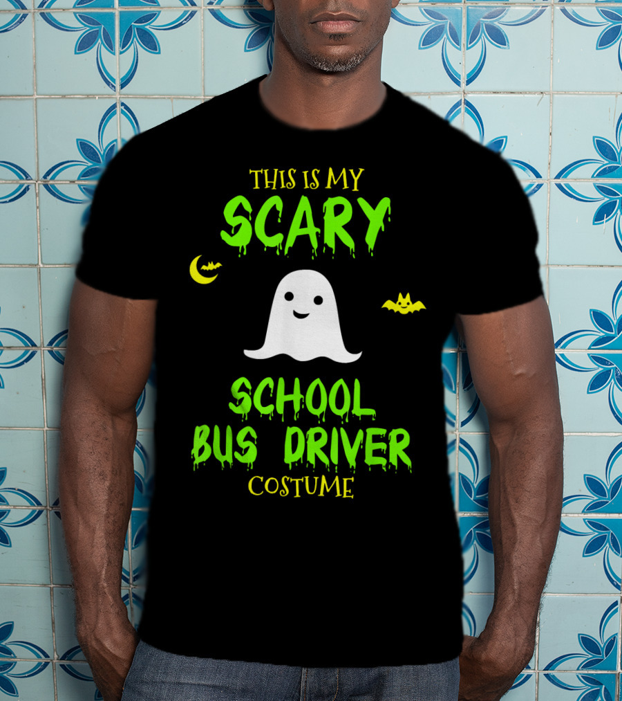 This Is My Scary School Bus Driver Costume Ghost Halloween Moon Bat T-Shirt