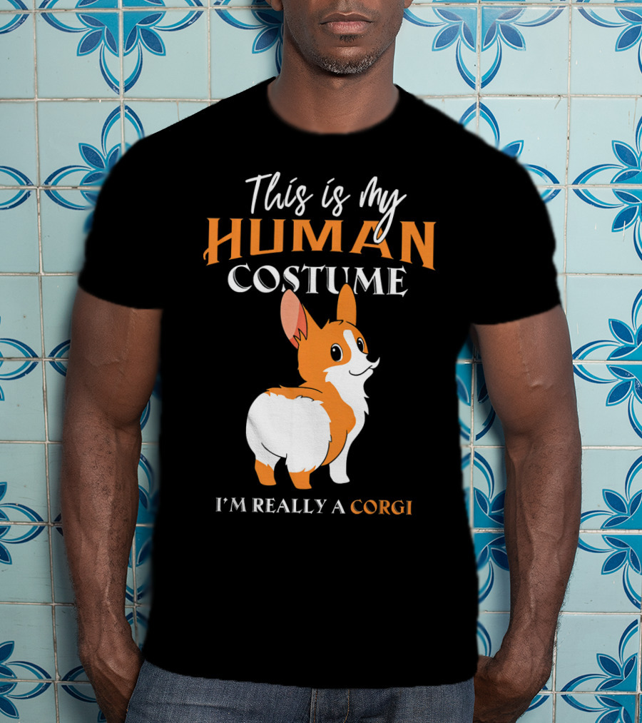 This Is My Human Costume I'm Really A Corgi T-Shirt