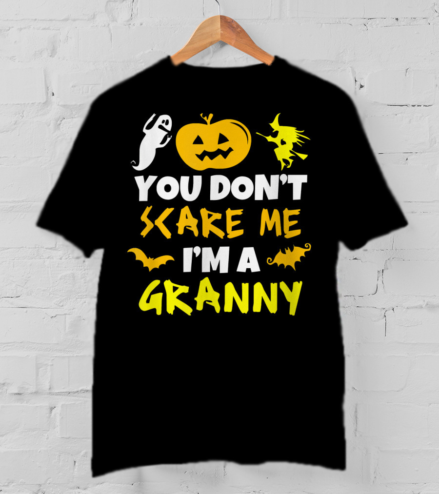 You Don't Scare Me I'm A Granny Halloween Pumpkin Ghost Witch Bat T-Shirt