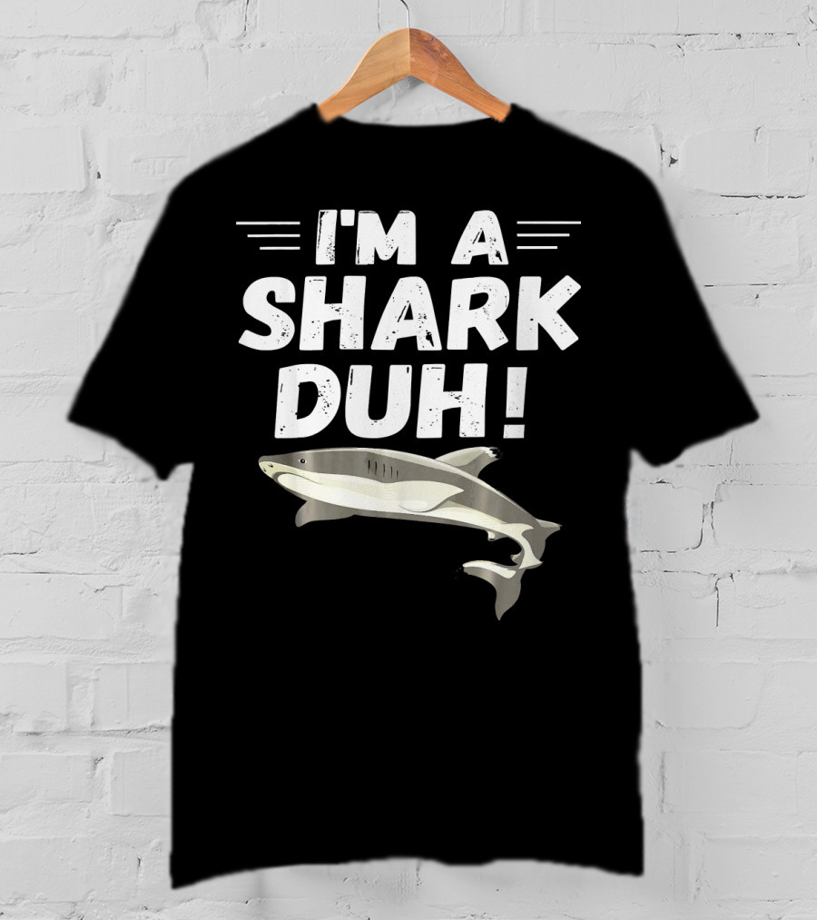 I'm A Shark Duh Funny Halloween Cos I'm A Shark Duh T-Shirt