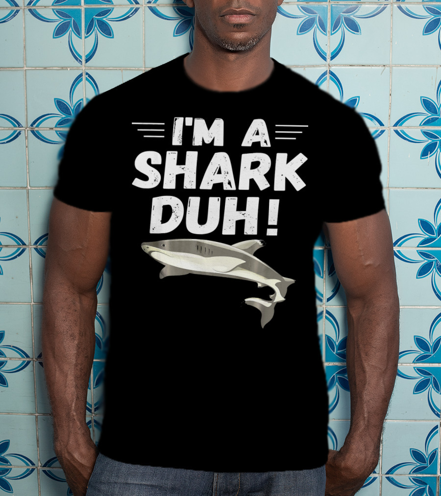 I'm A Shark Duh Funny Halloween Cos I'm A Shark Duh T-Shirt