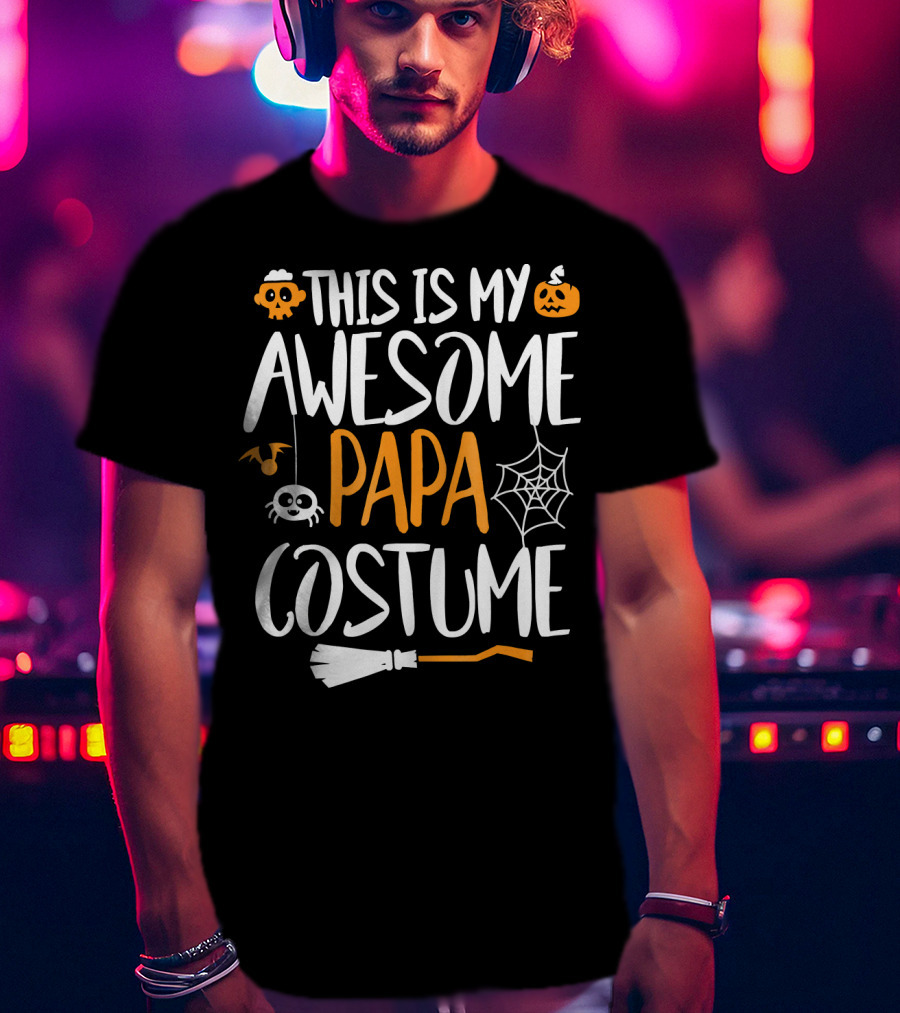 This Is My Awesome Papa Halloween Costume T-Shirt