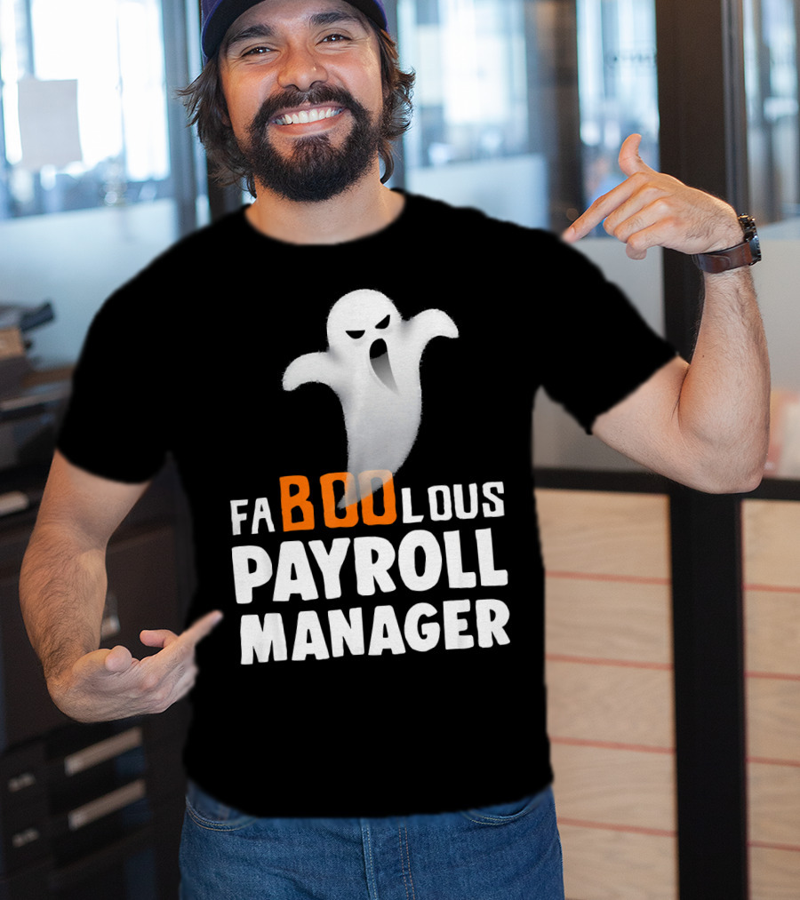 Halloween Faboolous Payroll Manager Ghost T-Shirt