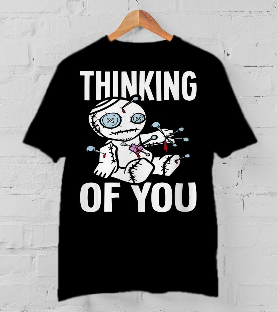 Thinking Of You Voodoo Doll Scary Halloween T-Shirt
