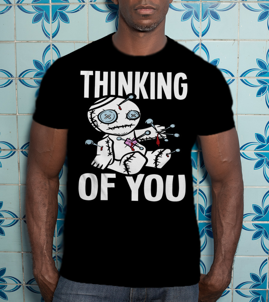 Thinking Of You Voodoo Doll Scary Halloween T-Shirt