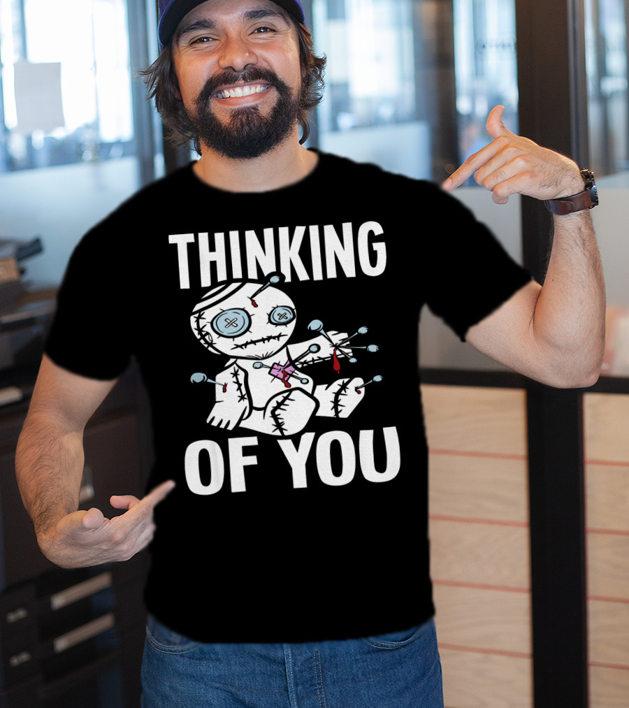 Thinking Of You Voodoo Doll Scary Halloween T-Shirt