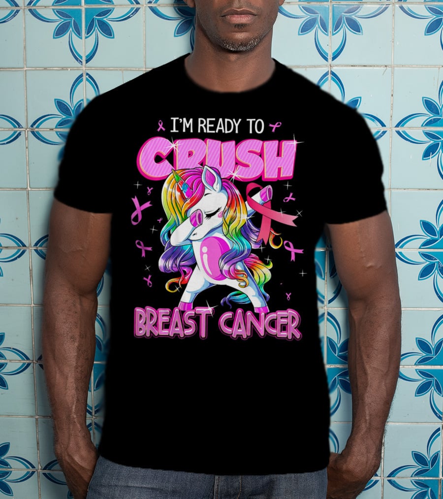 I'm Ready To Crush Breast Cancer Awareness Unicorn Rainbow T-Shirt