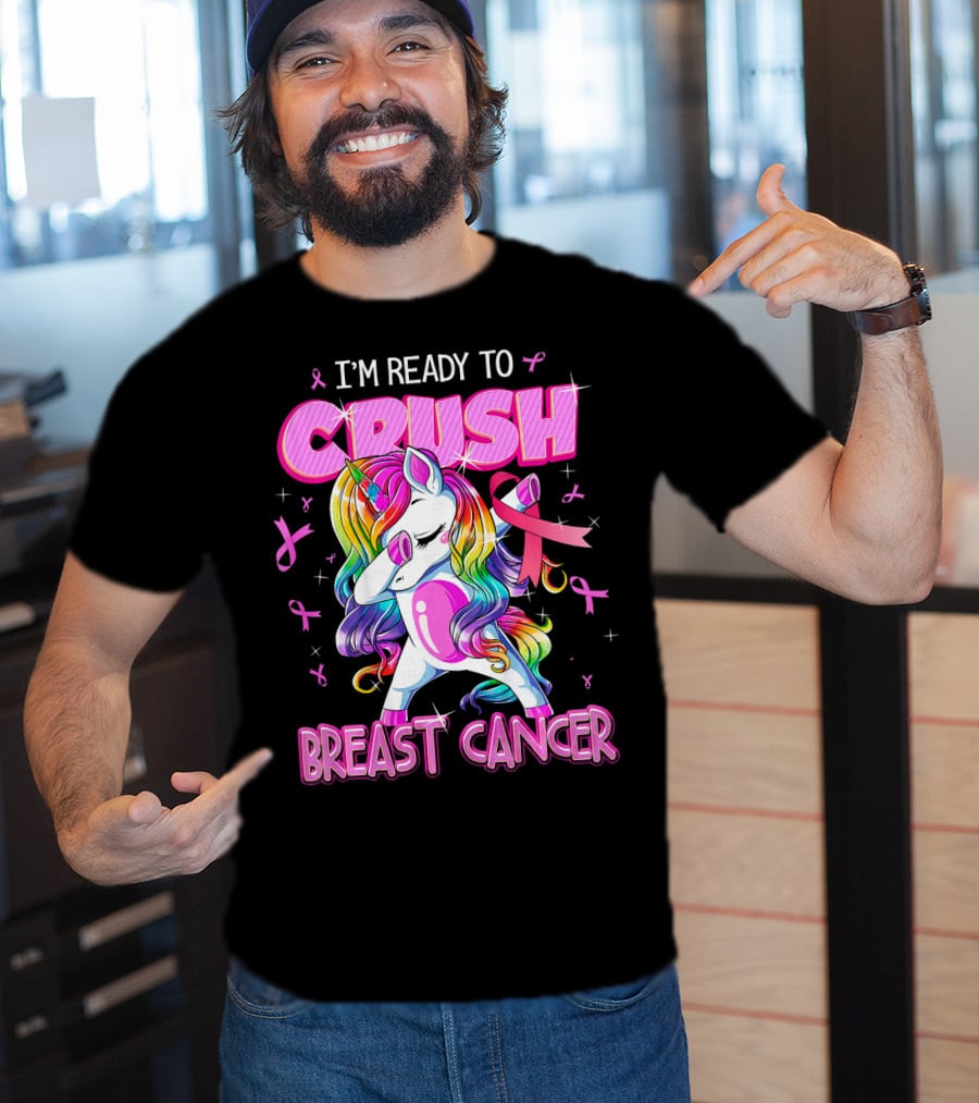 I'm Ready To Crush Breast Cancer Awareness Unicorn Rainbow T-Shirt