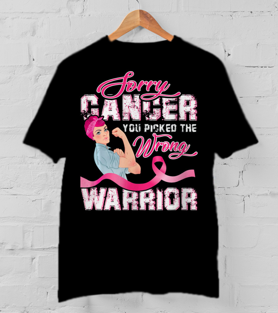 Sorry Cancer You Picked The Wrong Warrior Rosie The Riveter Pink Breast Cancer T-Shirt