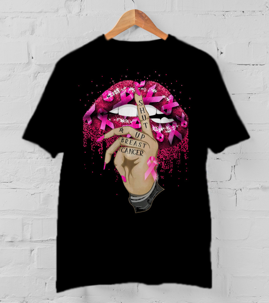 Shut Up Breast Cancer Pink Lips And Finger Tattoo With Ribbons T-Shirt