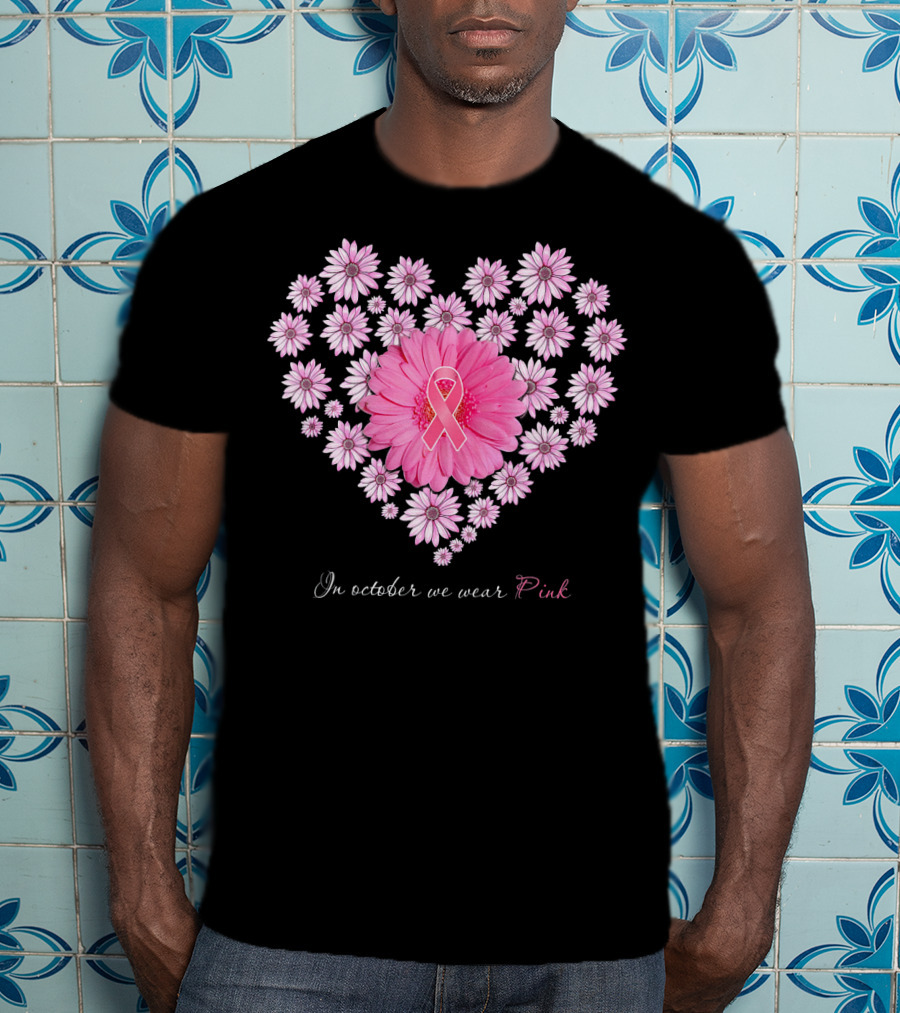 In October We Wear Pink Daisy Heart T-Shirt