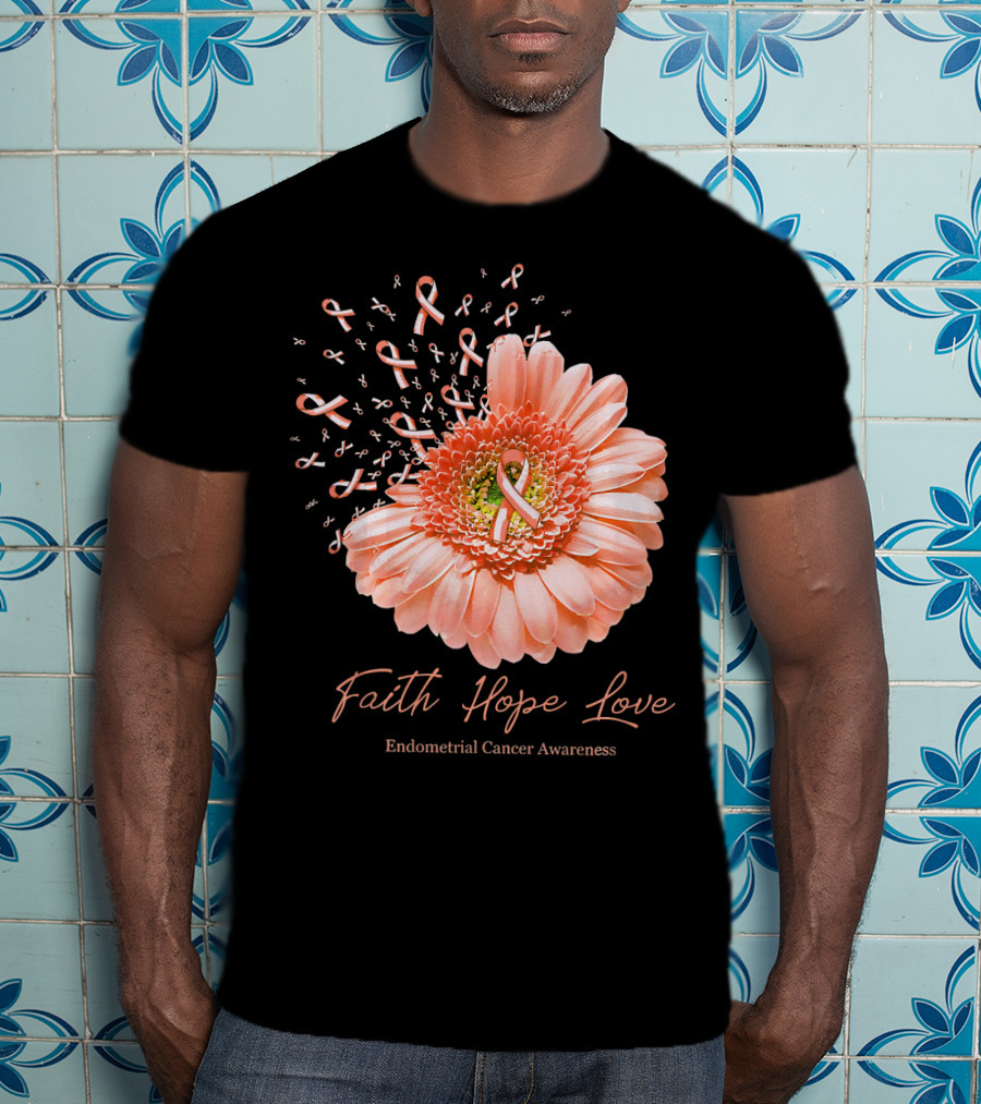 Faith Hope Love Endometrial Cancer Awareness Pink Ribbon Flower T-Shirt