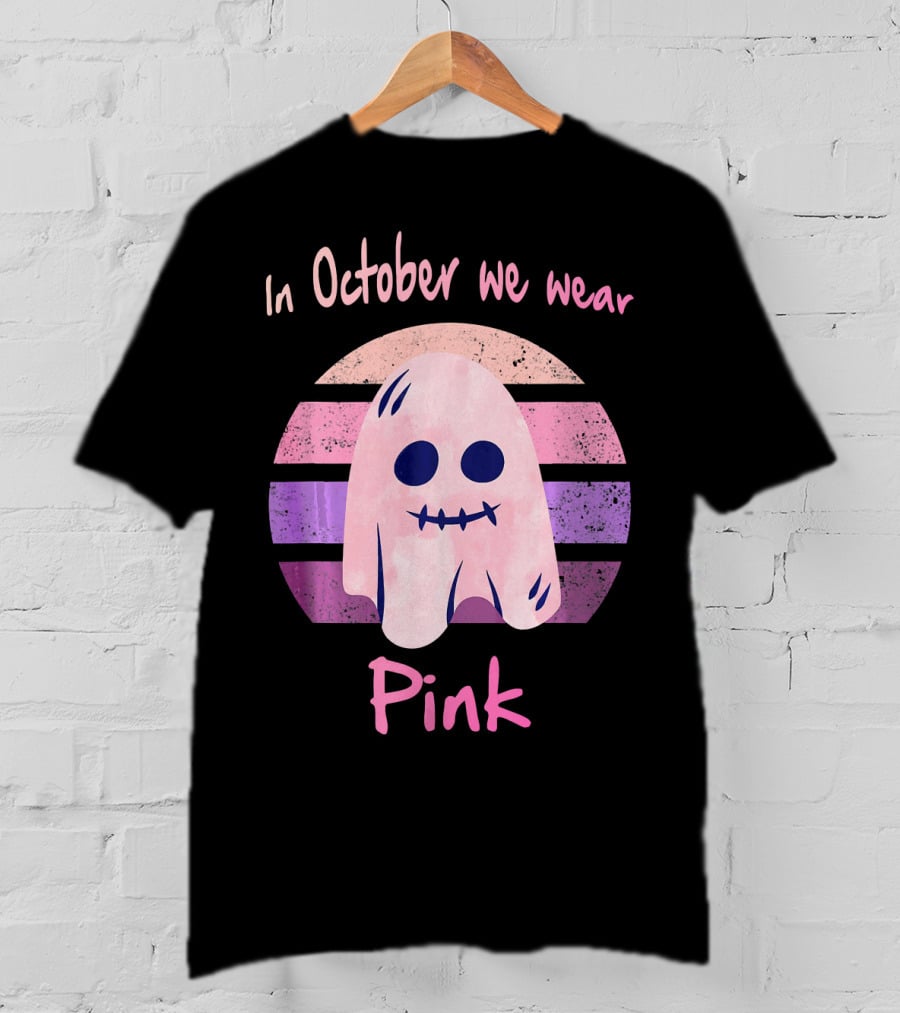 In October We Wear Pink Ghost Boo Breast Cancer Awareness T-Shirt