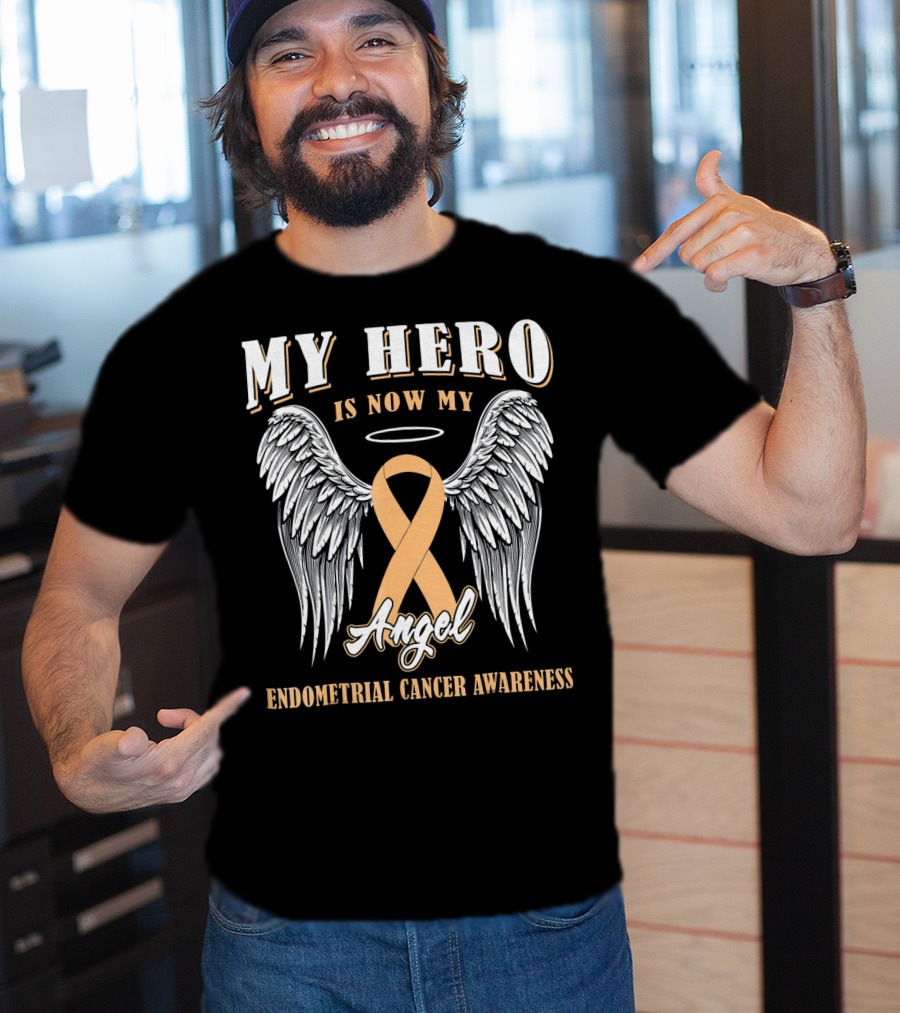 My Hero Is Now My Angel Endometrial Cancer Awareness T-Shirt