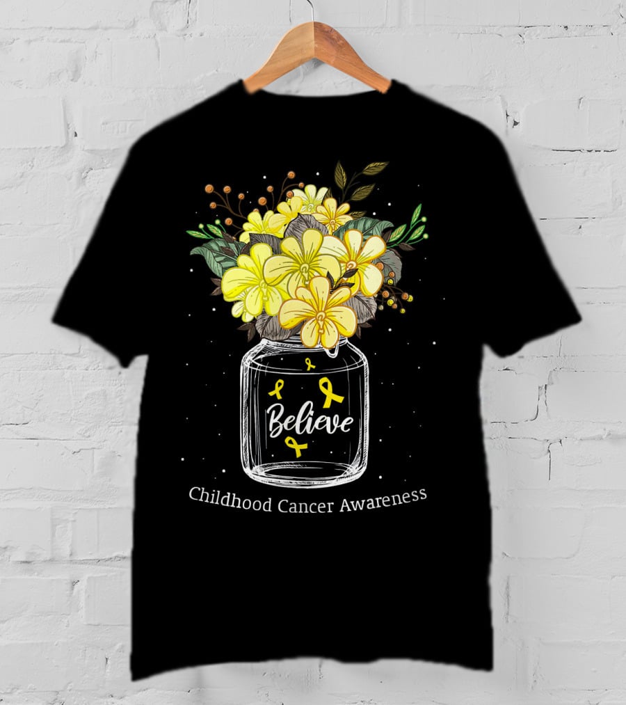 Believe Yellow Ribbon Childhood Cancer Awareness Flower Bouquet T-Shirt