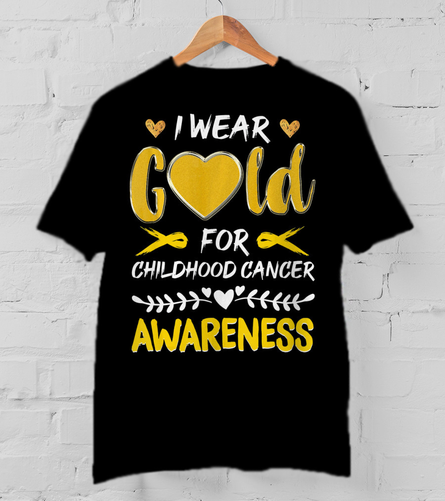 I Wear Gold Heart For Childhood Cancer Awareness T-Shirt