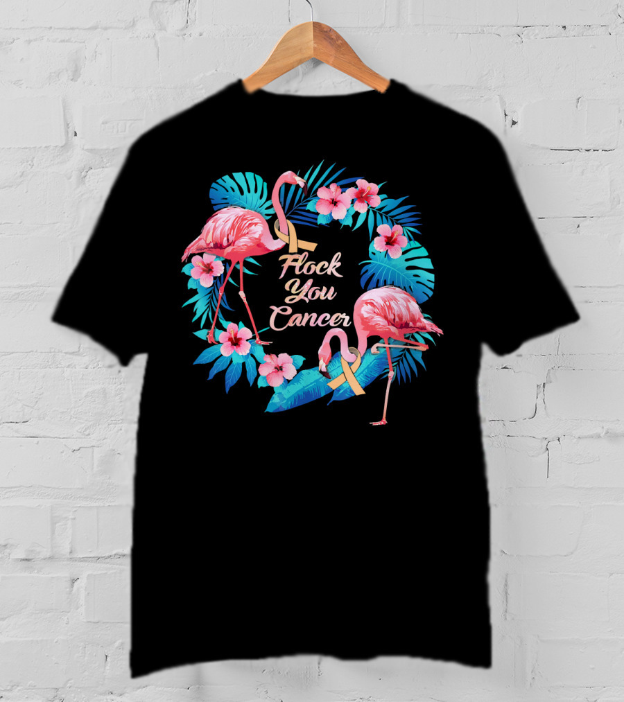Flock You Cancer Funny Uterine Cancer Awareness Flamingo Floral T-Shirt