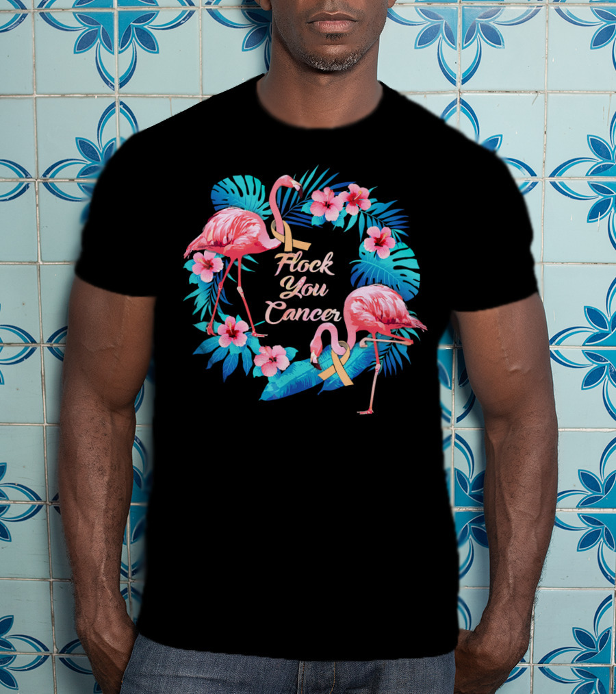 Flock You Cancer Funny Uterine Cancer Awareness Flamingo Floral T-Shirt