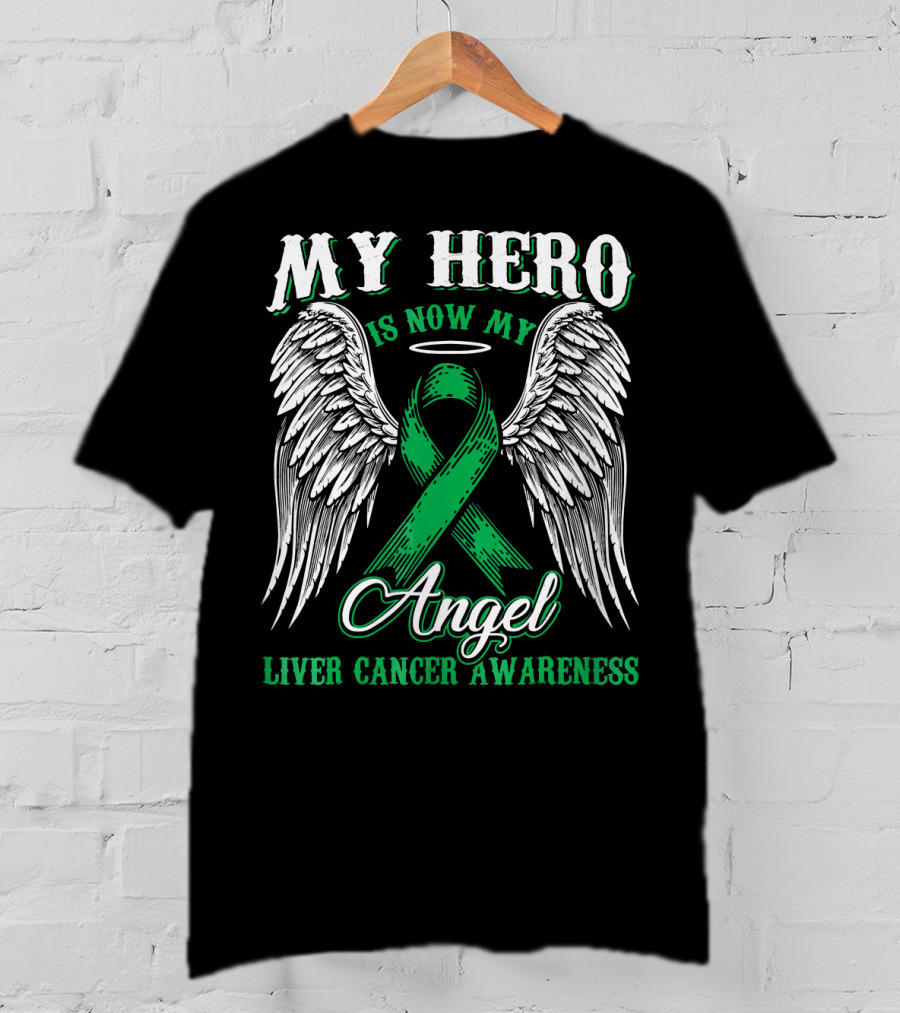 My Hero Is Now My Angel Liver Cancer Awareness Ribbon Wings Halo T-Shirt
