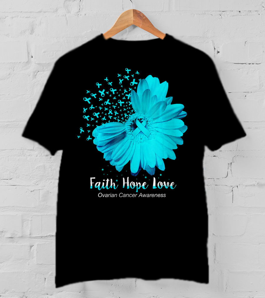 Faith Hope Love Turquoise Ribbon Flower Ovarian Cancer Awareness T-Shirt