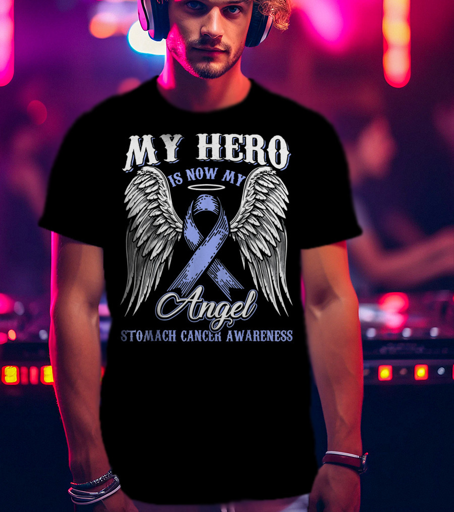 My Hero Is Now My Angel Stomach Cancer Awareness T-Shirt