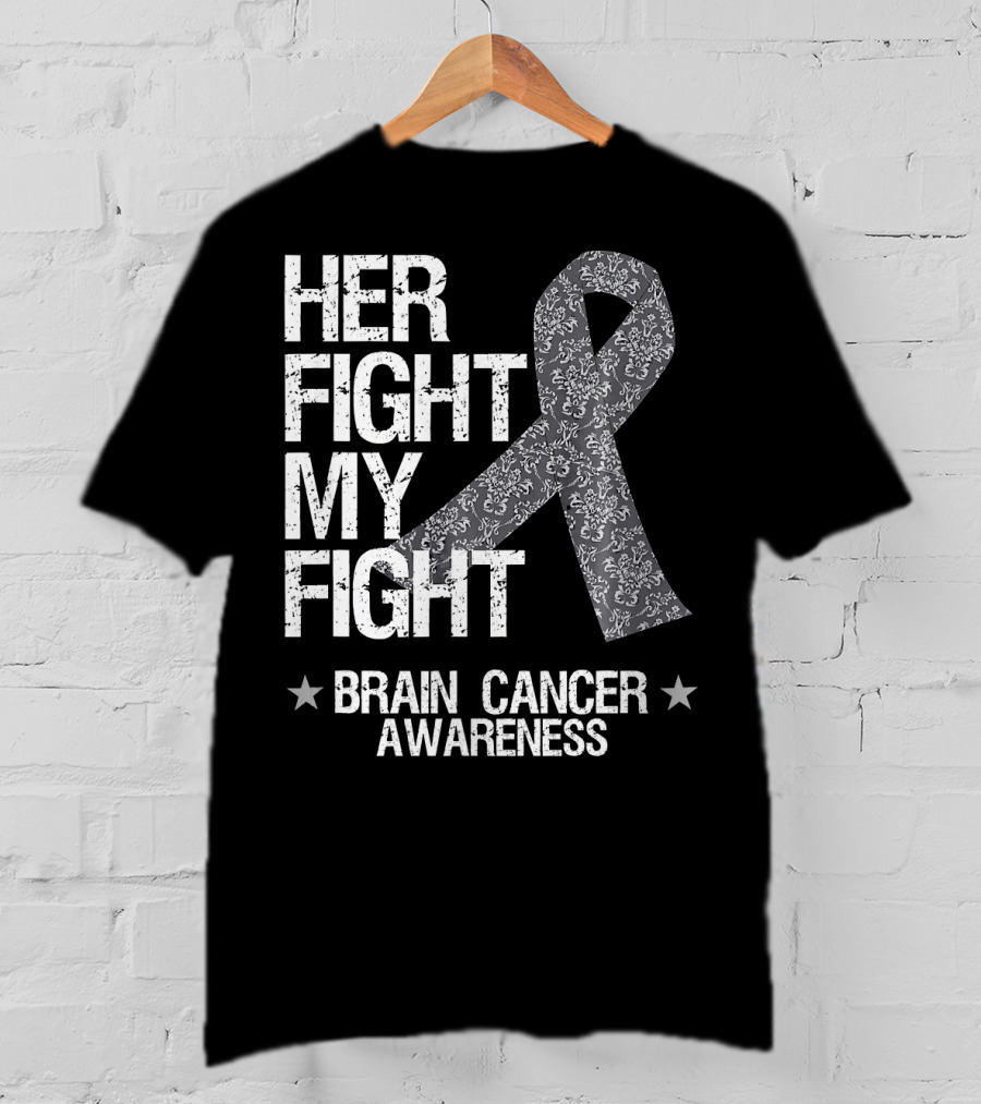Her Fight My Fight Brain Cancer Awareness T-Shirt