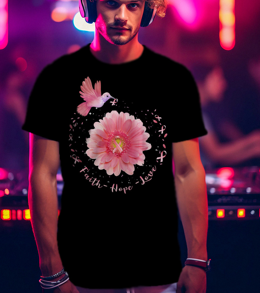 Faith Hope Love Pink Ribbon Hummingbird Daisy T-Shirt