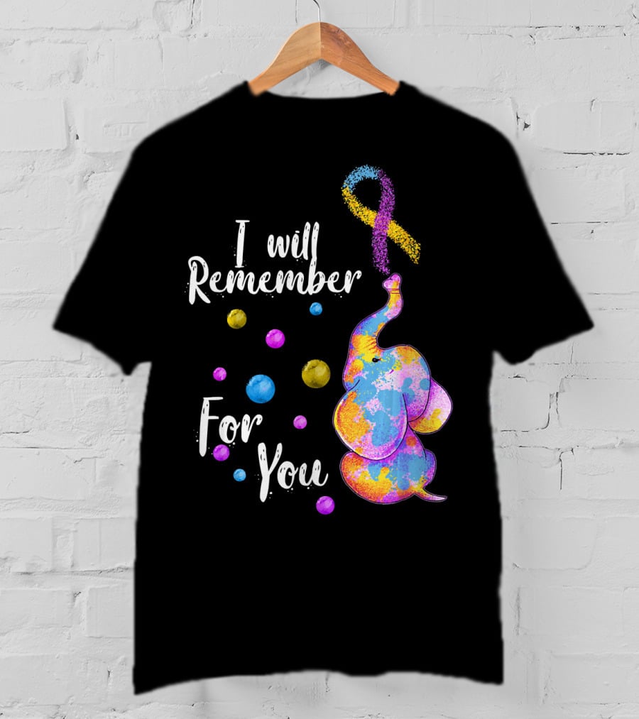 I Will Remember For You Colorful Elephant T-Shirt