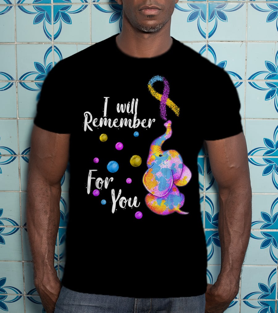 I Will Remember For You Colorful Elephant T-Shirt