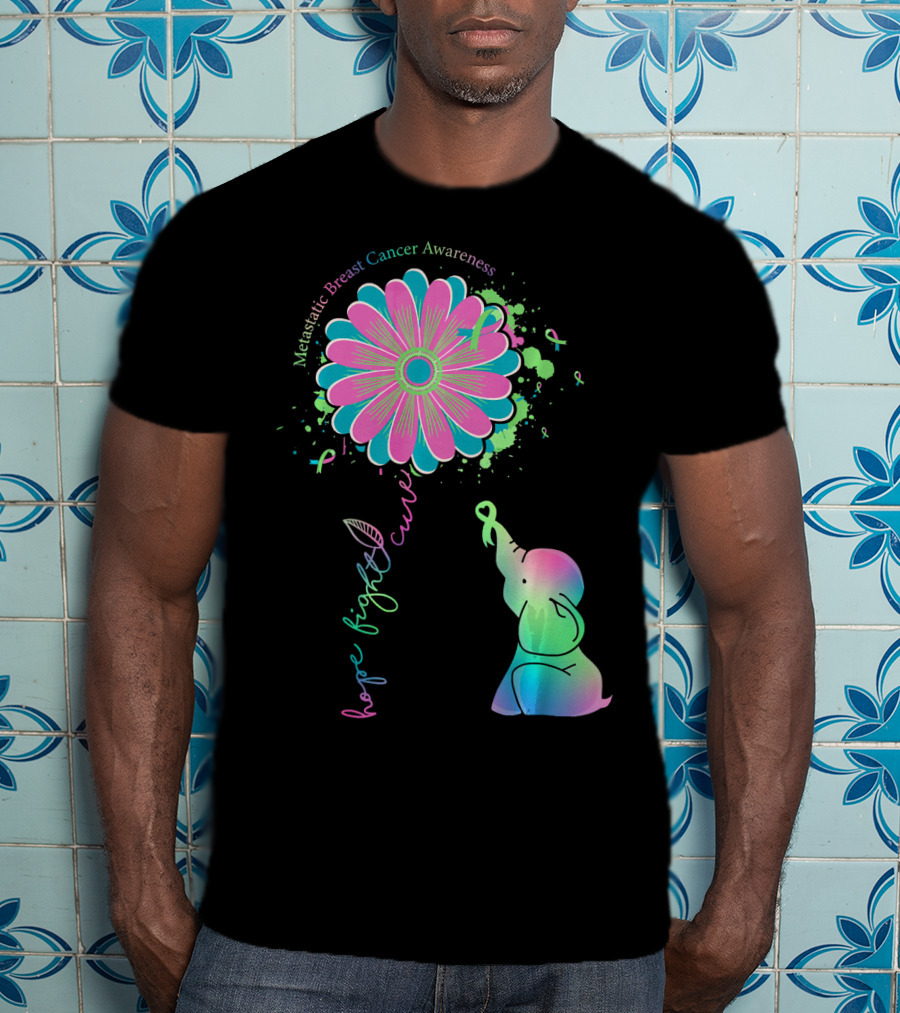 Metastatic Breast Cancer Awareness Hope Fight Cure Elephant Daisy Flower T-Shirt