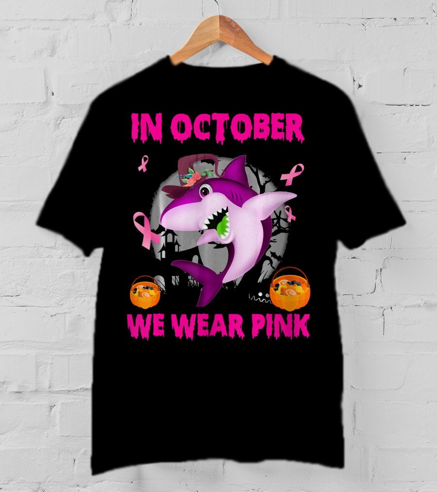 In October We Wear Pink Sharks Ribbon Halloween T-Shirt