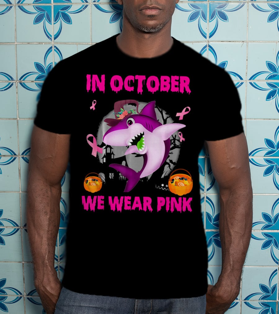 In October We Wear Pink Sharks Ribbon Halloween T-Shirt