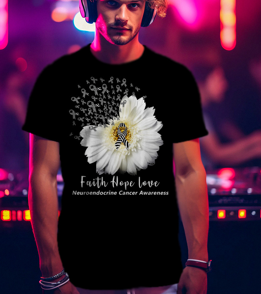 Faith Hope Love Neuroendocrine Cancer Awareness Daisy T-Shirt