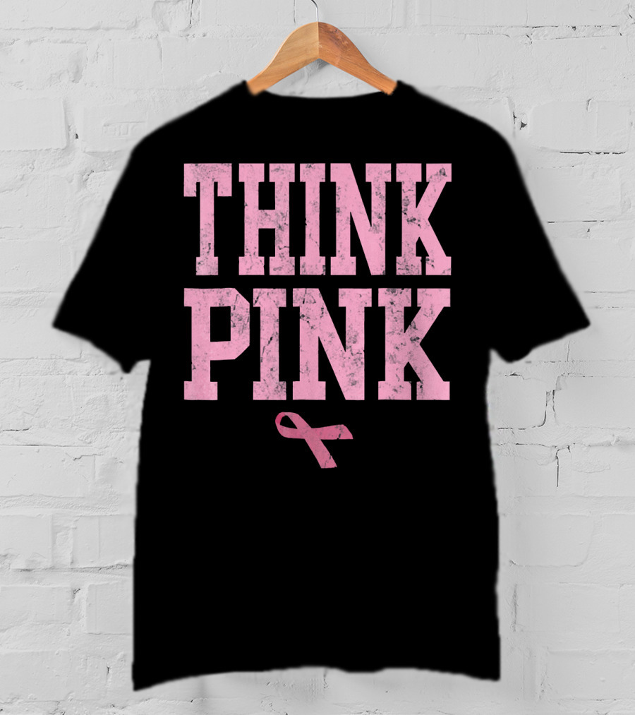 Think Pink Breast Cancer Awareness T-Shirt
