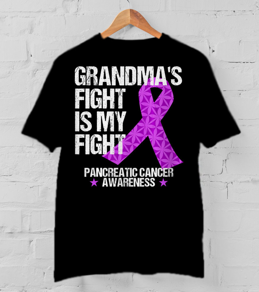 Grandma's Fight Is My Fight Pancreatic Cancer Awareness T-Shirt