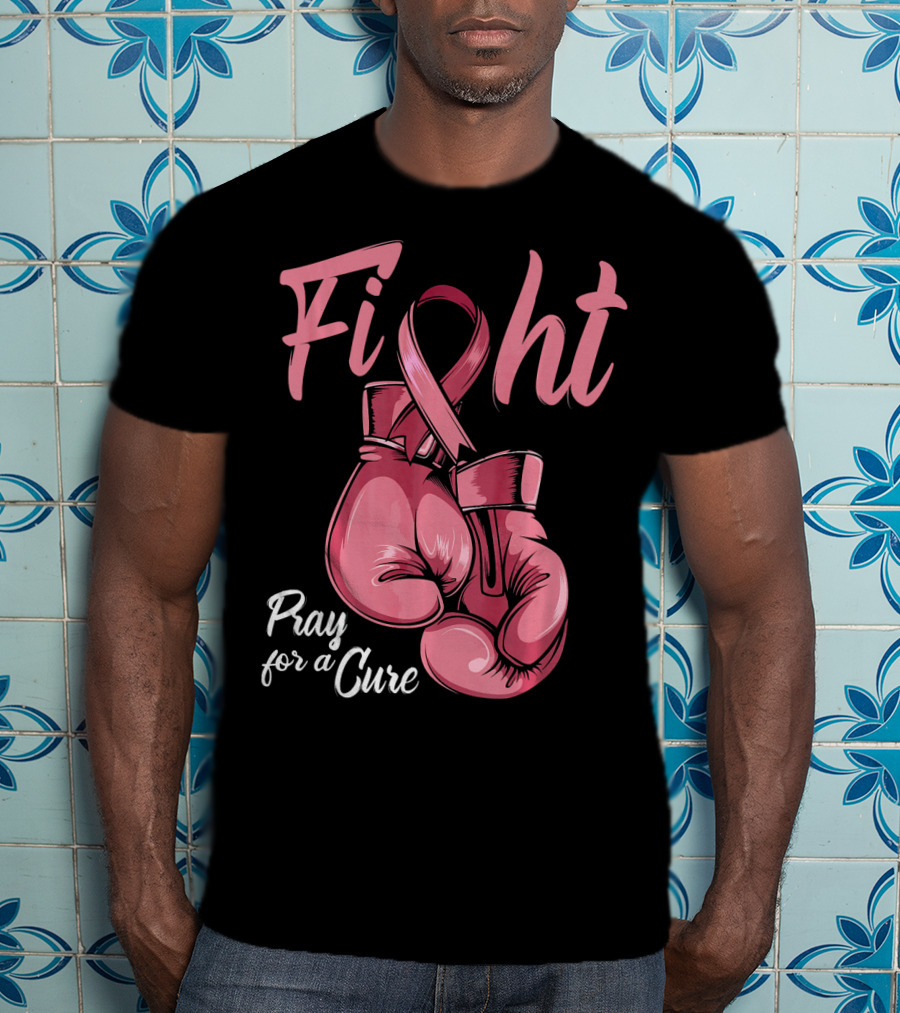 Fight Pray For A Cure Breast Cancer Awareness T-Shirt