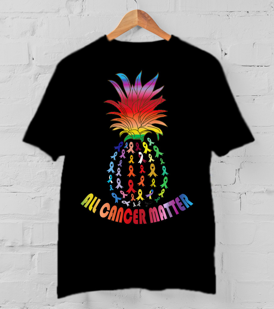 All Cancer Matter Awareness World Can Pineapple Ribbon T-Shirt