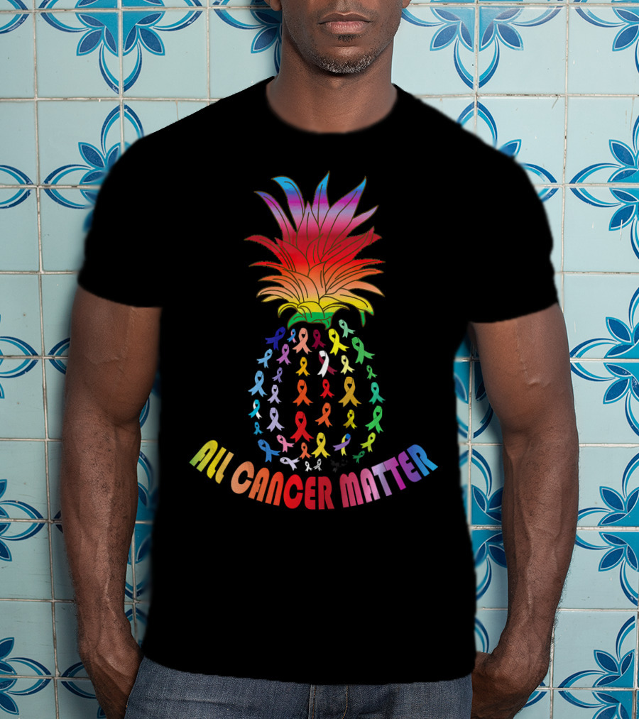 All Cancer Matter Awareness World Can Pineapple Ribbon T-Shirt