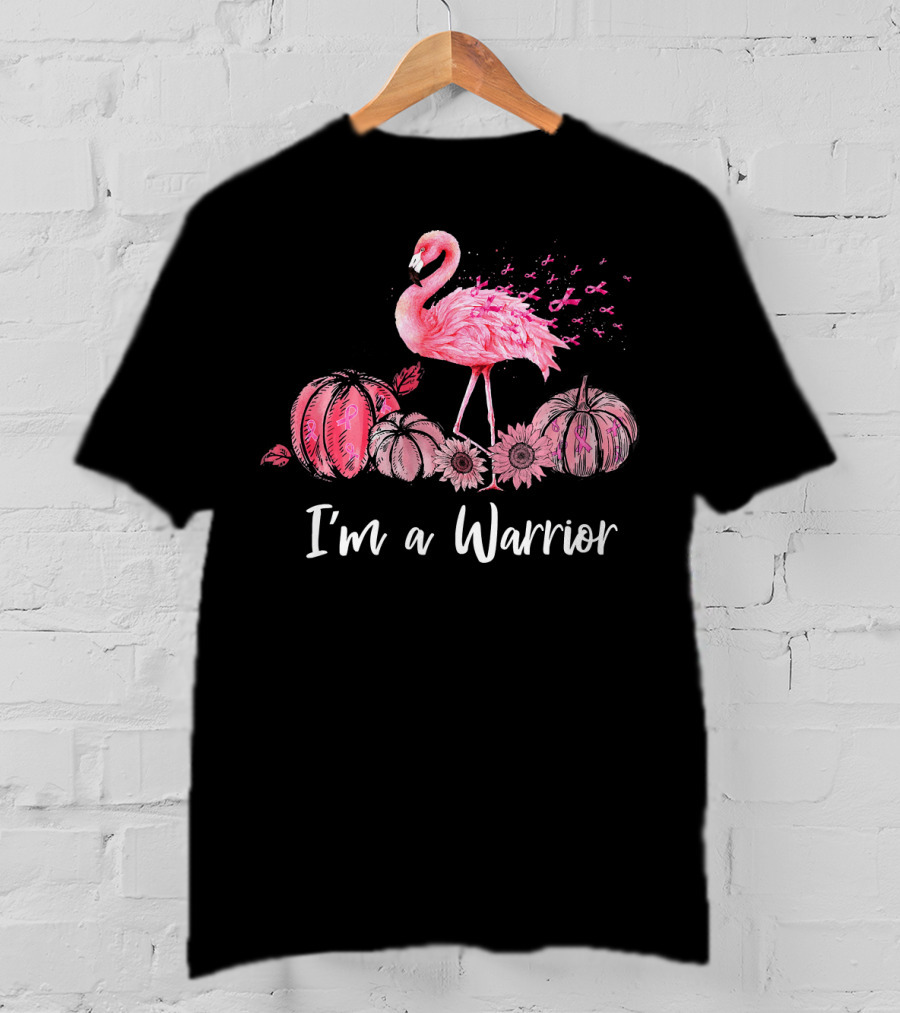 I'm A Warrior Flamingo With Pink Ribbon Pumpkins T-Shirt