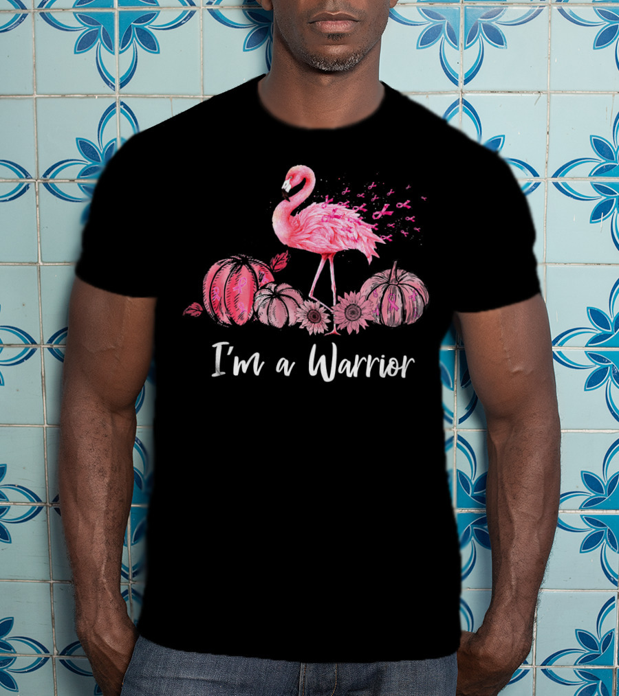 I'm A Warrior Flamingo With Pink Ribbon Pumpkins T-Shirt