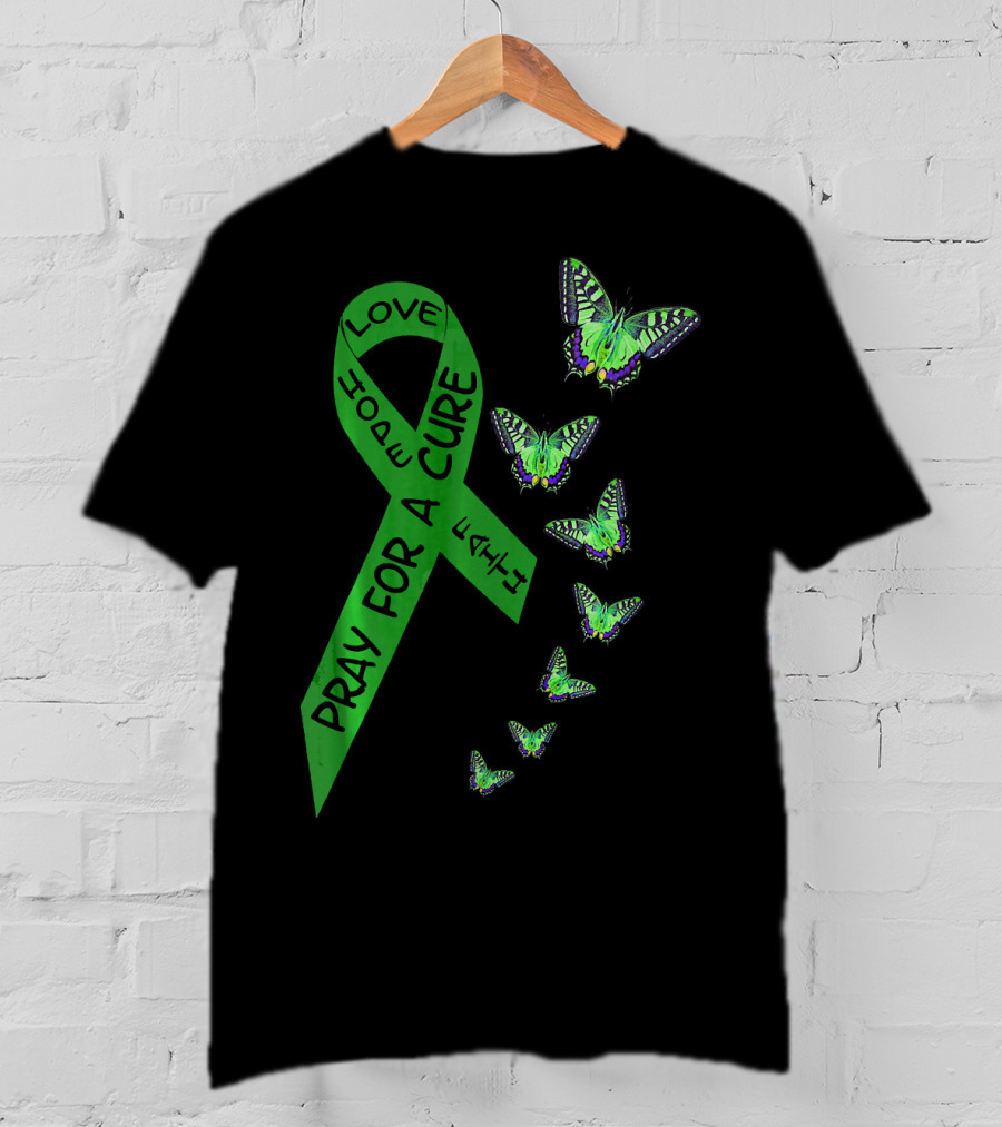 Liver Cancer Awareness Green Ribbon Pray For A Cure Hope Faith Love Butterflies T-Shirt