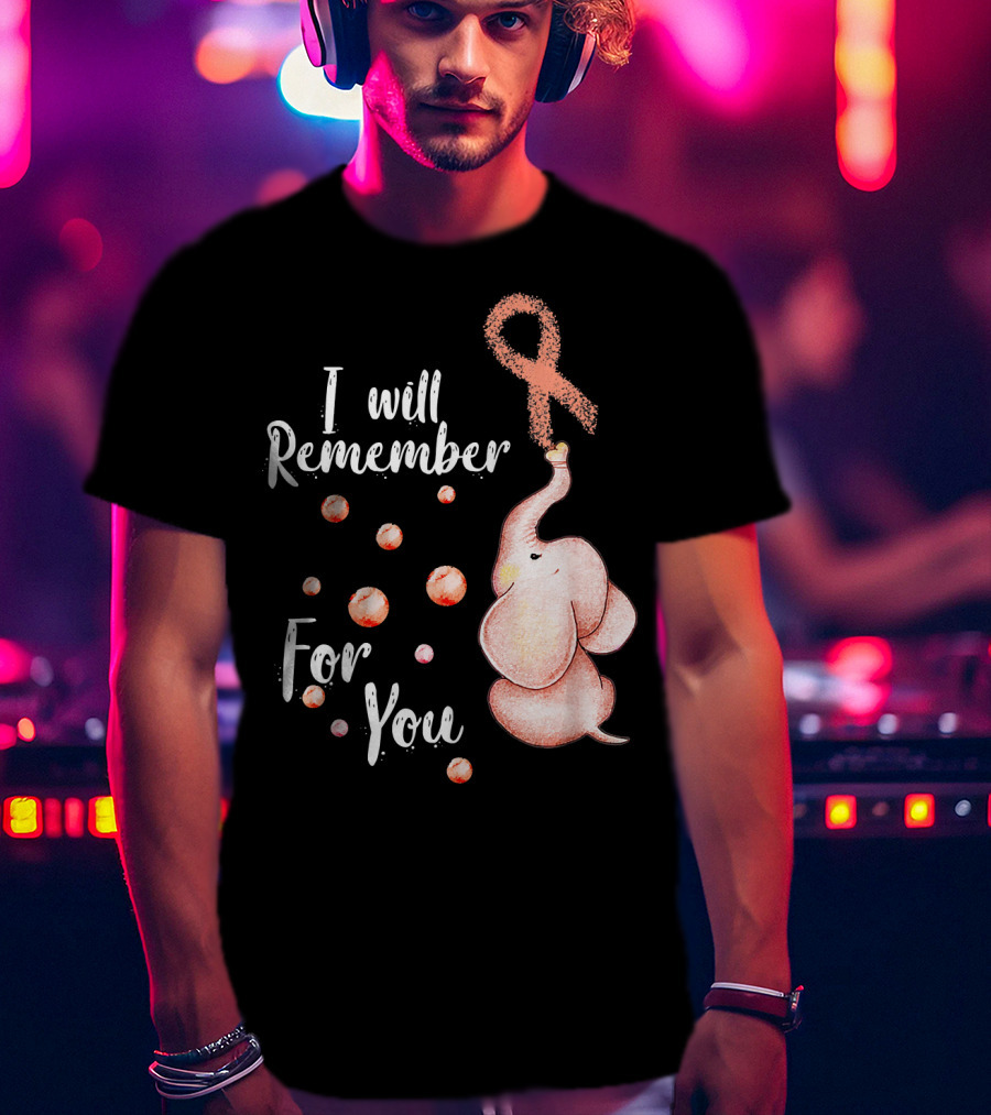 I Will Remember For You Elephant With Pink Ribbon And Bubbles T-Shirt