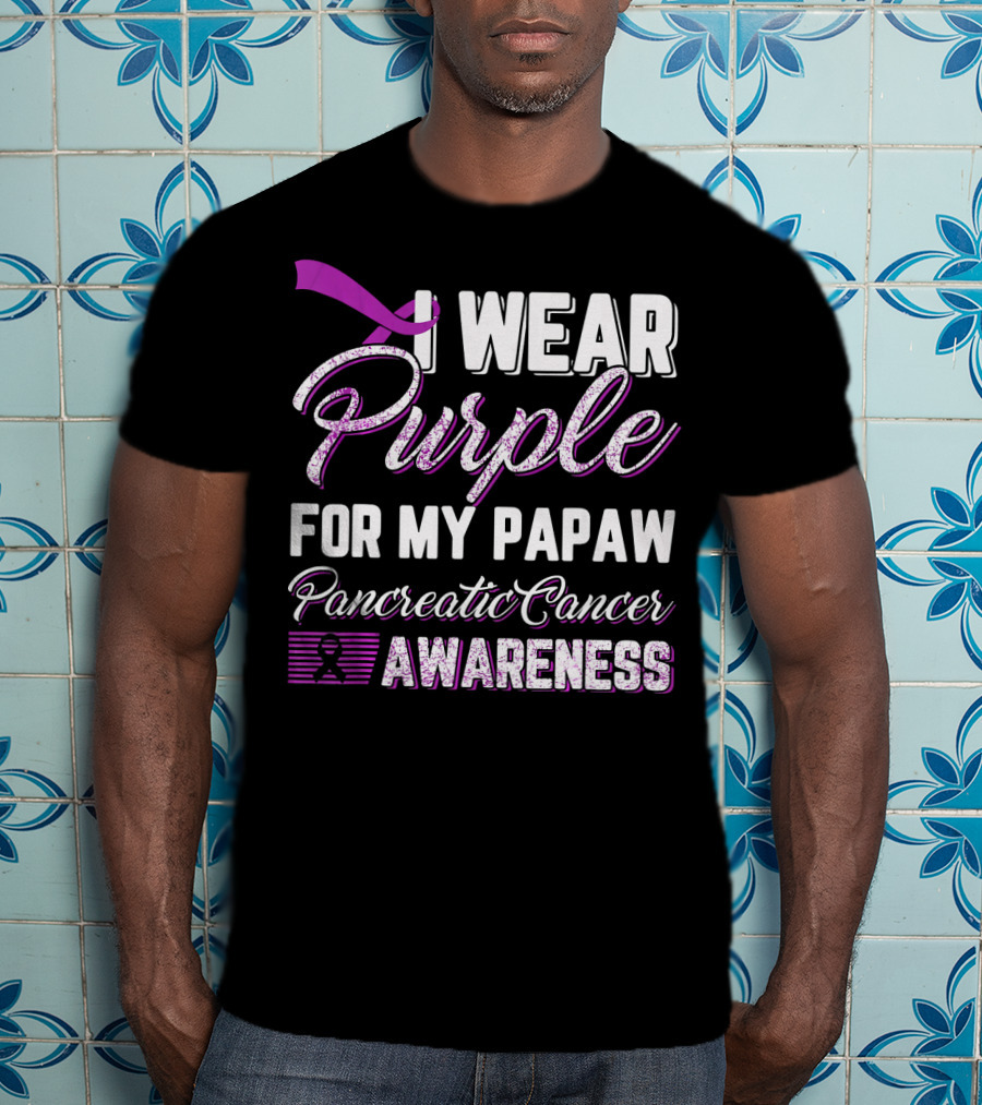 I Wear Purple For My Papaw Pancreatic Cancer Awareness T-Shirt
