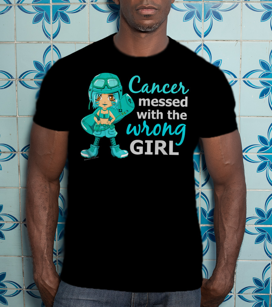 Cancer Messed With The Wrong Girl T-Shirt