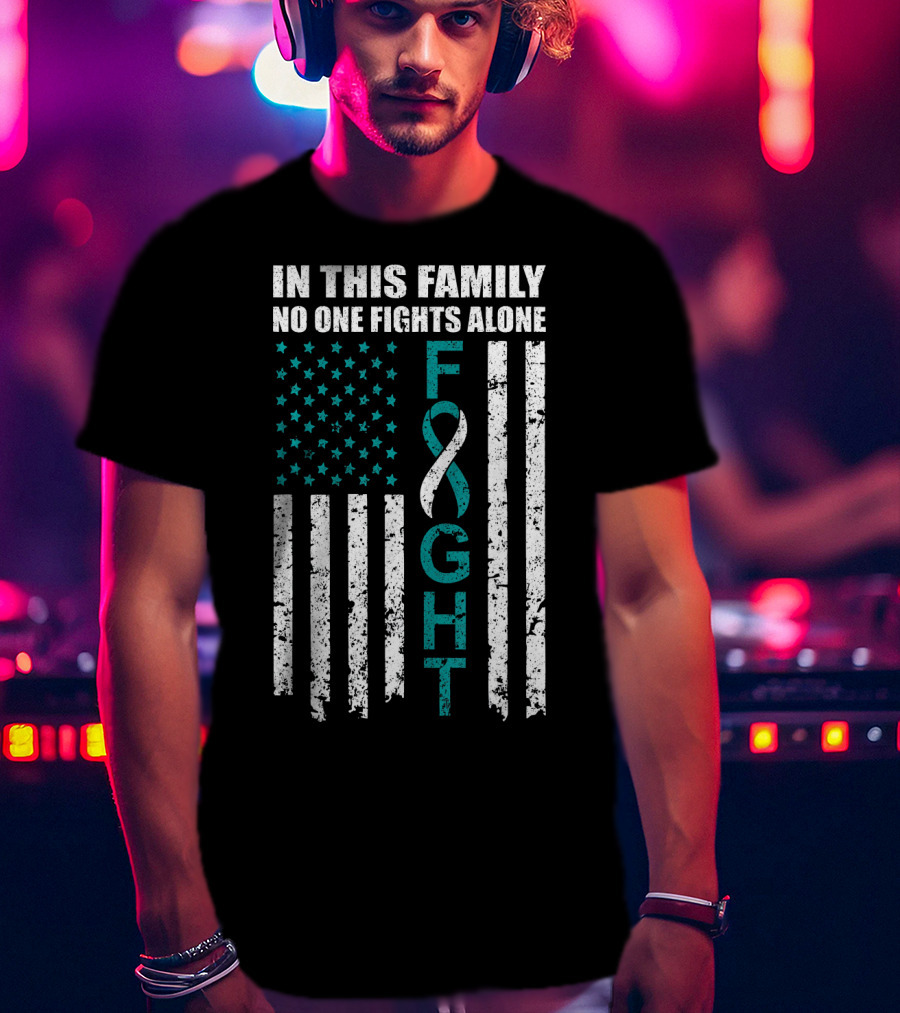 In This Family No One Fights Alone Cervical Cancer Awareness Fight Ribbon T-Shirt