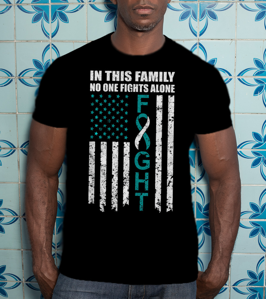 In This Family No One Fights Alone Cervical Cancer Awareness Fight Ribbon T-Shirt